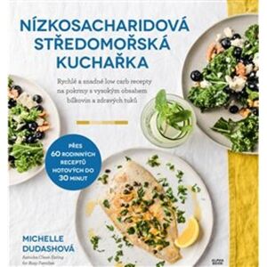 Alpha Nízkosacharidová středomořská kuchařka Alpha Nízkosacharidová středomořská kuchařka