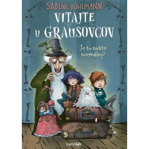 Bambook Vitajte u Grausovcov: Je tu niekto normálny? Bambook Vitajte u Grausovcov: Je tu niekto normálny?