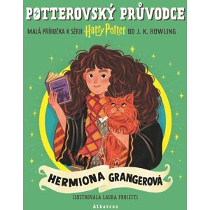 ALBATROS Potterovský průvodce Hermiona Grangerová ALBATROS Potterovský průvodce Hermiona Grangerová