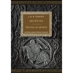 Argo Artušův pád The Eall of Arthur: bilingvní Argo Artušův pád The Eall of Arthur: bilingvní