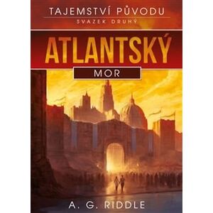 Argo Atlantský mor: Tajemství původu Argo Atlantský mor: Tajemství původu