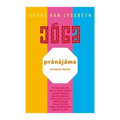 Argo Jóga Pránájáma: technika dechu Argo Jóga Pránájáma: technika dechu
