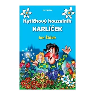 Olympia Kytičkový kouzelník Karlíček Olympia Kytičkový kouzelník Karlíček