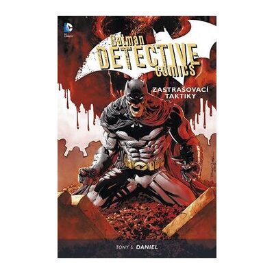 ART Batman Detective Comics 2: Zastrašovací taktiky ART Batman Detective Comics 2: Zastrašovací taktiky