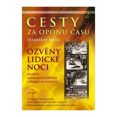 EMINENT Cesty za oponu času 2: Ozvěny Lidické noci EMINENT Cesty za oponu času 2: Ozvěny Lidické noci