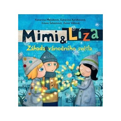 SLOVART Mimi & Líza: Záhada vánočního světla SLOVART Mimi & Líza: Záhada vánočního světla
