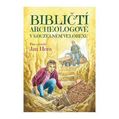 Triton Bibličtí archeologové v kouzelném velorexu Triton Bibličtí archeologové v kouzelném velorexu