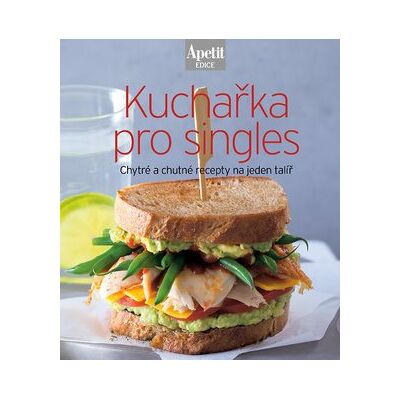 Apetit Kuchařka pro singles: Chytré a chutné recepty na jednom talíři Apetit Kuchařka pro singles: Chytré a chutné recepty na jednom talíři