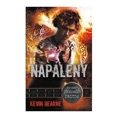 Laser - books Napálený: Kroniky železného druidu Laser - books Napálený: Kroniky železného druidu