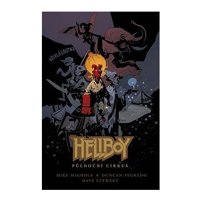 Centrum Hellboy Půlnoční cirkus Centrum Hellboy Půlnoční cirkus