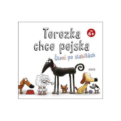 JUNIOR Terezka chce pejska: Čtení po slabikách JUNIOR Terezka chce pejska: Čtení po slabikách