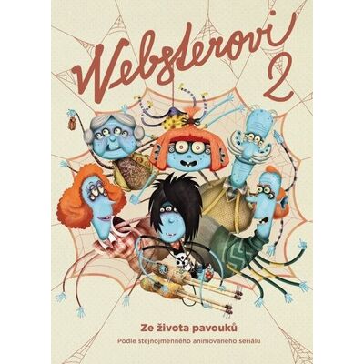 SLOVART Websterovi 2: Ze života pavouků SLOVART Websterovi 2: Ze života pavouků