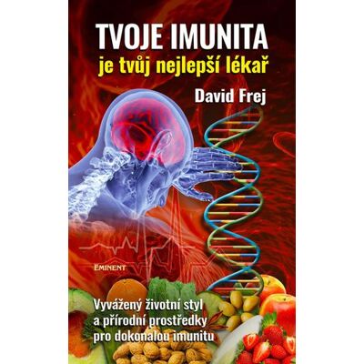 EMINENT Tvoje imunita: je tvůj nejlepší lékař EMINENT Tvoje imunita: je tvůj nejlepší lékař