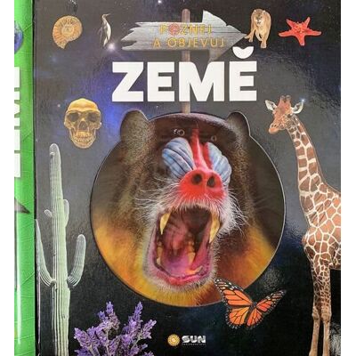 SUN Země Poznej a objevuj SUN Země Poznej a objevuj