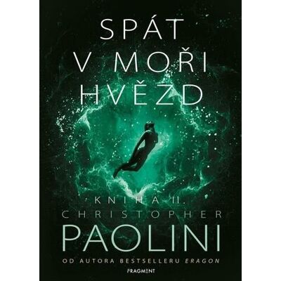 Fragment Spát v moři hvězd Kniha II. Fragment Spát v moři hvězd Kniha II.