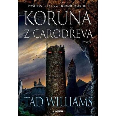 Laser Koruna z čarodřeva: Poslední král Východního Ardu 1 Laser Koruna z čarodřeva: Poslední král Východního Ardu 1