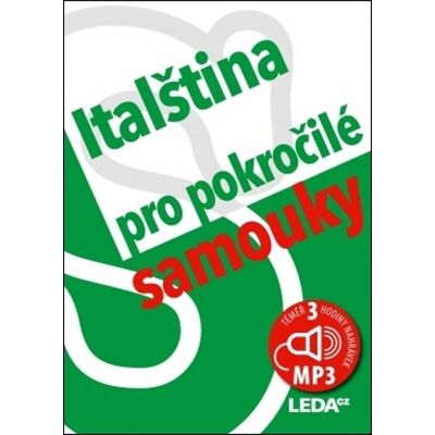 Leda Italština (nejen) pro pokročilé samouky Leda Italština (nejen) pro pokročilé samouky