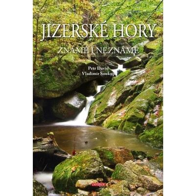 UNIVERSUM Jizerské hory známé i neznámé UNIVERSUM Jizerské hory známé i neznámé