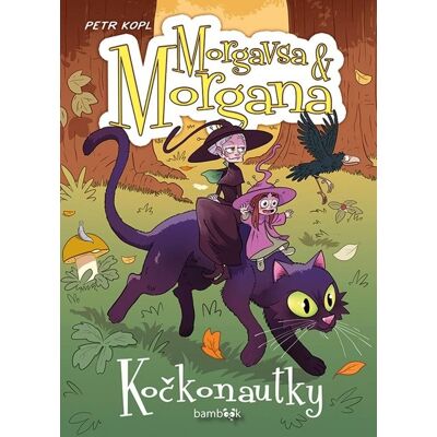 Bambook Morgavsa a Morgana Kočkonautky Bambook Morgavsa a Morgana Kočkonautky