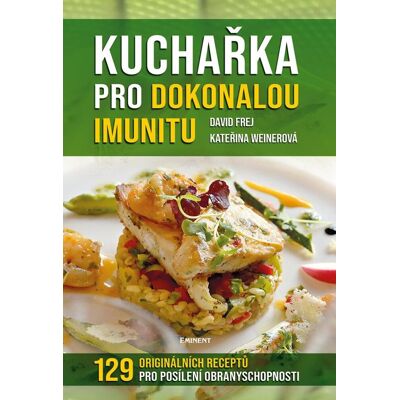 EMINENT Kuchařka pro dokonalou imunitu EMINENT Kuchařka pro dokonalou imunitu