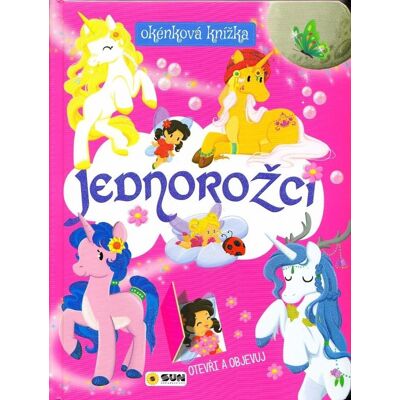 SUN Jednorožci okénková knížka SUN Jednorožci okénková knížka