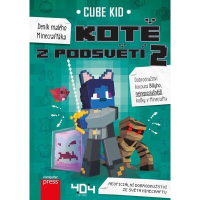 Computer Press Deník malého Minecrafťáka: Kotě z Podsvětí 2 Computer Press Deník malého Minecrafťáka: Kotě z Podsvětí 2