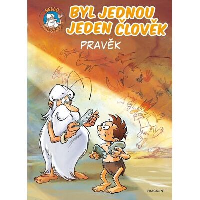 Fragment Byl jednou jeden člověk: Pravěk Fragment Byl jednou jeden člověk: Pravěk