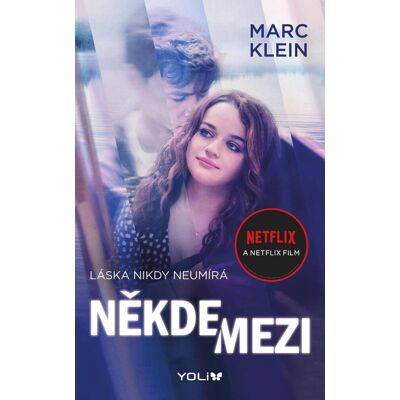 YOLI Někde mezi: Láska nikdy neumírá YOLI Někde mezi: Láska nikdy neumírá