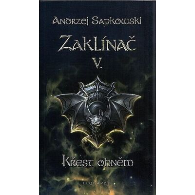 Leonardo Zaklínač V. Křest ohněm Leonardo Zaklínač V. Křest ohněm