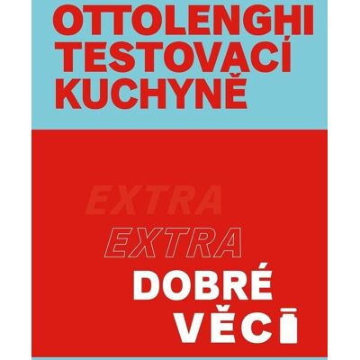 SLOVART Ottolenghi Testovací kuchyně Extra dobré věci SLOVART Ottolenghi Testovací kuchyně Extra dobré věci