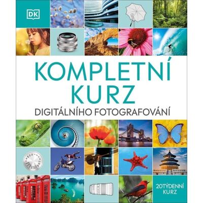 SLOVART Kompletní kurz digitálního fotografování: 20týdenní kurz SLOVART Kompletní kurz digitálního fotografování: 20týdenní kurz