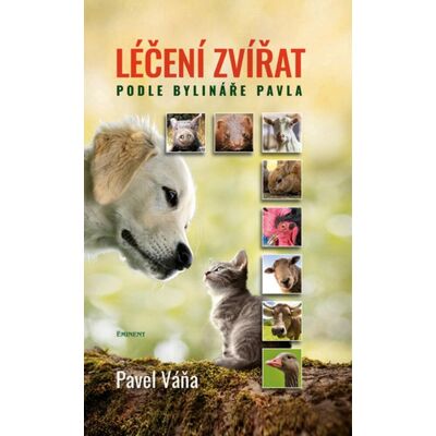 EMINENT Léčení zvířat podle bylináře Pavla EMINENT Léčení zvířat podle bylináře Pavla