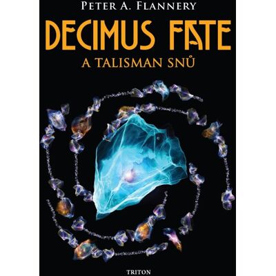 Triton Decimus Fate a talisman snů Triton Decimus Fate a talisman snů