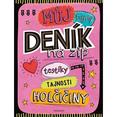 Fragment Můj tajný deník na zip: Testíky, tajnosti, holčičiny Fragment Můj tajný deník na zip: Testíky, tajnosti, holčičiny