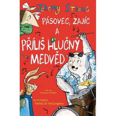 Brio Pásovec, Zajíc a příliš hlučný medvěd Brio Pásovec, Zajíc a příliš hlučný medvěd