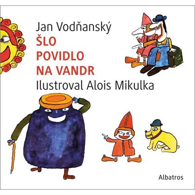 ALBATROS Šlo povidlo na vandr ALBATROS Šlo povidlo na vandr