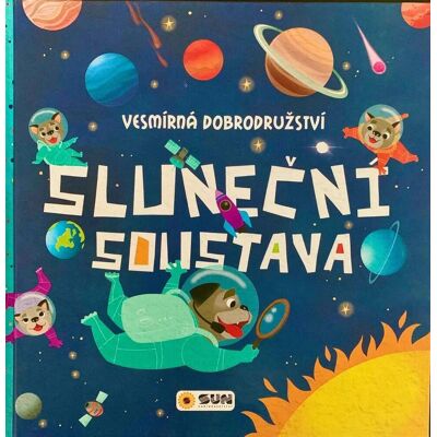 SUN Sluneční soustava: Vesmírná dobrodružství SUN Sluneční soustava: Vesmírná dobrodružství