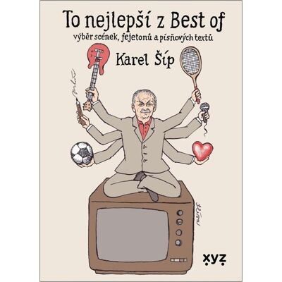XYZ To nejlepší z Best of: výběr scének, fejetonů a písňových textů XYZ To nejlepší z Best of: výběr scének, fejetonů a písňových textů