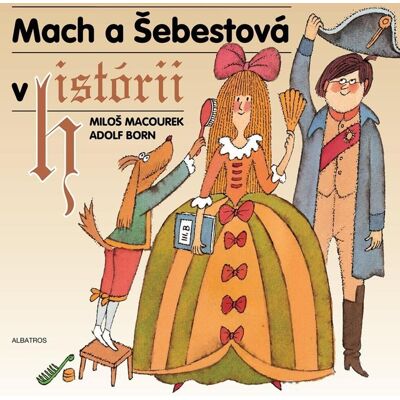 ALBATROS Mach a Šebestová v historii ALBATROS Mach a Šebestová v historii