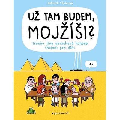 Garamond Už tam budem, Mojžíši? Garamond Už tam budem, Mojžíši?