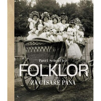 SLOVART Folklor za císaře pána SLOVART Folklor za císaře pána
