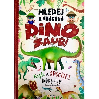 SUN Hledej a objevuj Dinosauři: Najdi a spočítej kolik jich je SUN Hledej a objevuj Dinosauři: Najdi a spočítej kolik jich je