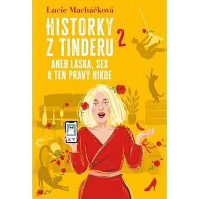Ikar Historky z Tinderu 2: aneb Láska, sex a ten pravý nikde Ikar Historky z Tinderu 2: aneb Láska, sex a ten pravý nikde