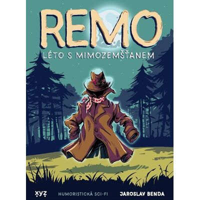 XYZ Remo Léto s mimozemšťanem XYZ Remo Léto s mimozemšťanem