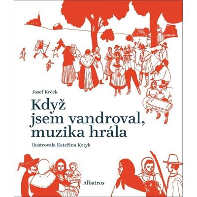 ALBATROS Když jsem vandroval, muzika hrála ALBATROS Když jsem vandroval, muzika hrála