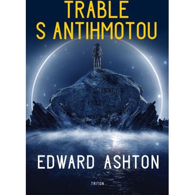 Triton Trable s antihmotou Triton Trable s antihmotou