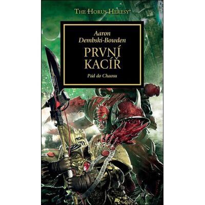 Polaris Warhammer 40.000 První kacíř: Pád do Chaosu Polaris Warhammer 40.000 První kacíř: Pád do Chaosu