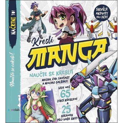 Bambook Kresli Manga: Nauč se kreslit mecha, chibi, fantasy a spoustu dalších věcí! Bambook Kresli Manga: Nauč se kreslit mecha, chibi, fantasy a spoustu dalších věcí!