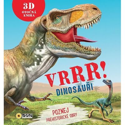 SUN VRRR! Dinosauři: Poznej prehistorické obry SUN VRRR! Dinosauři: Poznej prehistorické obry
