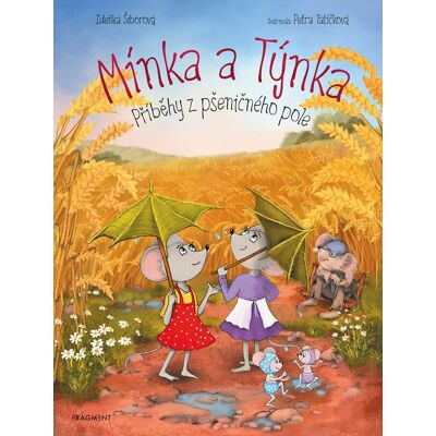 Fragment Mínka a Týnka Příběhy z pšeničného pole Fragment Mínka a Týnka Příběhy z pšeničného pole